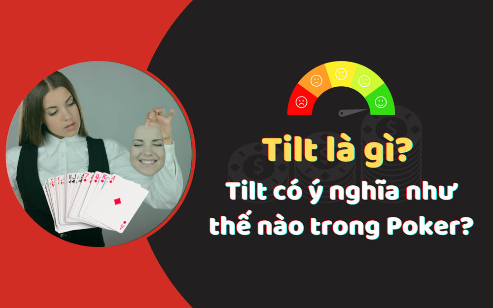 Sunwin chia sẻ các trạng thái Tilt khi chơi Poker