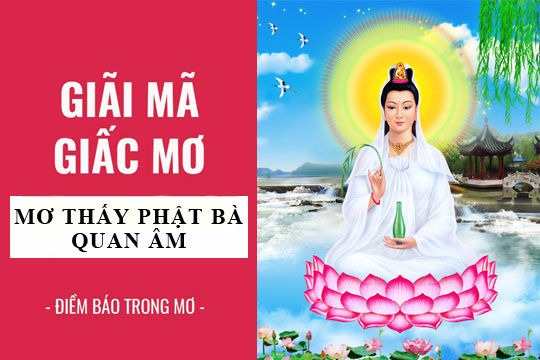 Mơ thấy Phật bà Quan Âm mang ý nghĩa gì? | Sổ mơ Sunwin